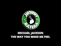 MICHAEL JACKSON   THE WAY YOU MAKE FEEL DRUMLESS