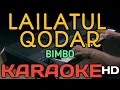 Download Lagu LAILATUL QODAR  - KARAOKE RELIGI