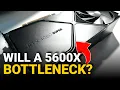 Will The AMD 5600X Bottleneck A High End GPU in 2024