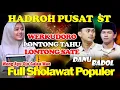 FULL SHOLAWAT HADROH PUSAT SABILU TAUBAH WERKUDORO DANUARTA BADOL MARGONO ST NYEL