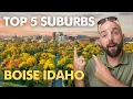 Top 5 Suburbs of Boise Idaho Living in Idaho