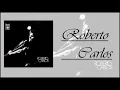 Download Lagu Roberto Carlos - O Tempo e o Vento.