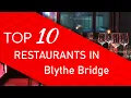 Top 10 best Restaurants in Blythe Bridge United Kingdom