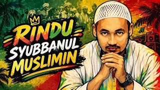 Rindu Syubbanul Muslimin Reggae Version