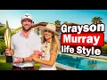 Grayson Murray life Style