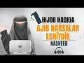 Download Lagu Hijob Haqida Ajib Narsalar Eshitdik!| Nasheed Ya ukhtana For Hijabis Message For sisters