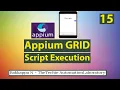 Appium Selenium GRID Tutorial-02 Appium Selenium GRID Test Execution