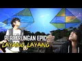 Download Lagu PERTARUNGAN LANGIT: LAYANG-LAYANG