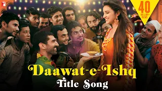 daawat e ishq song aditya roy kapur parineeti chopra javed ali sunidhi chauhan sajid wajid
