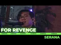 Download Lagu FOR REVENGE - SERANA [ACOUSTIC LIVE] | GENONTRACK