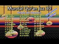 Murottal Qur'an Juz 30|Ustadz Abu Rabbani|Full Album 37 Surat|Merdu Penyejuk hati \u0026 Mudah hafal