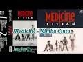 Lagu Medicine - Rimba Cinta