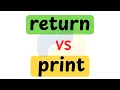 Python Programming return vs print - Complete Explanation