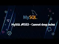 MySQL - Cannot drop index