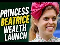 Princess Beatrice Wealth Launch How She Quietly Became a Royal Millionaire