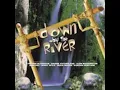 Down By The River