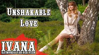 Ivana Raymonda - Unshakable Love (Original Song & Official Music Video) 4k