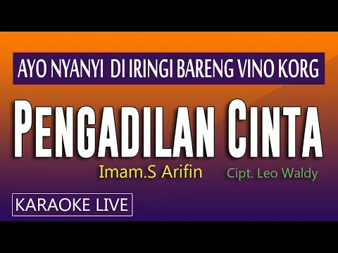 Download MP3 PENGADILAN CINTA, IMAM S ARIFIN - KARAOKE DANGDUT LIVE TANPA VOKAL