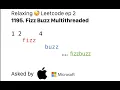 Relaxing Leetcode 1115 Multithreaded Fizz Buzz