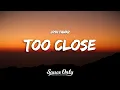 Josh Fawaz - Too Close