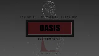 sam smith my oasis feat burna boy lyric video ft burna boy instrumental 