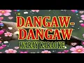 Lagu Dangaw Dangaw Karaoke Song