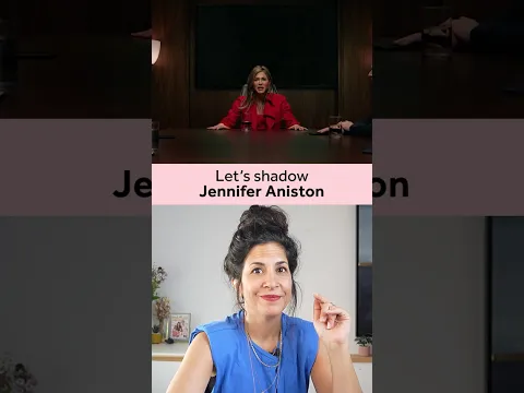 Practice Shadowing with Jennifer Aniston