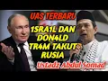 Download Lagu 1SRA1L hancur ‼️ UAS pro Putin  ini penjelasan lengkap ustadz Abdul Somad