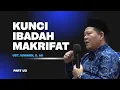 KUNCI IBADAH MAKRIFAT - KAJIAN TAUHID | USTADZ ISWARDI, S. AG (PART 1/3)