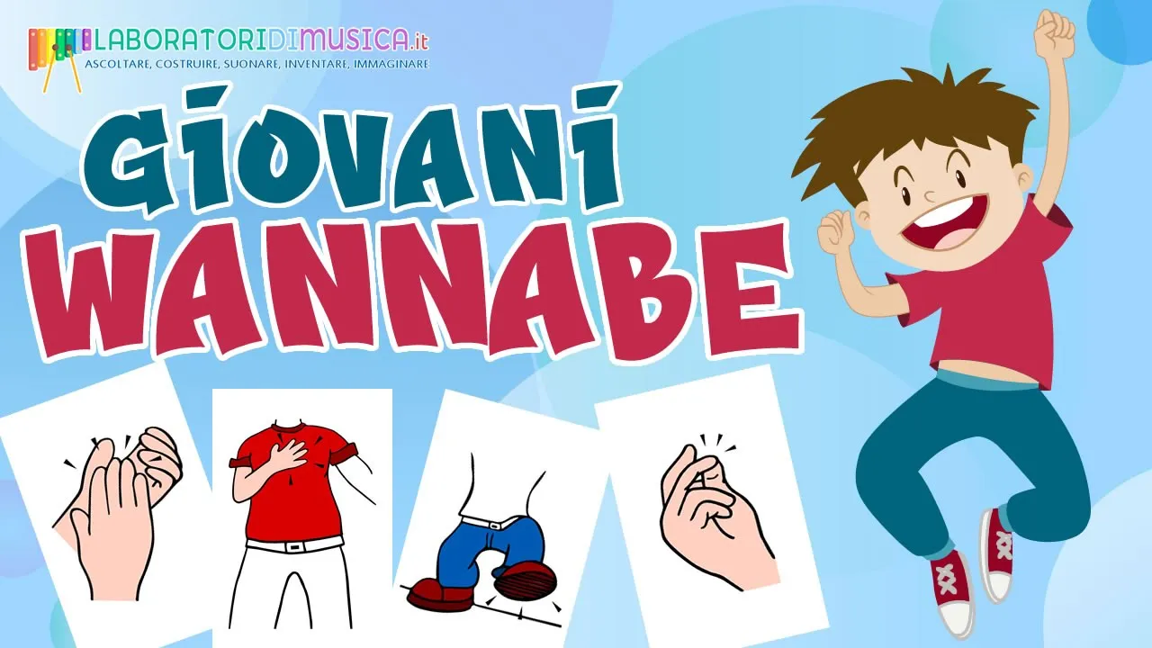 Giovani Wannabe - BODY PERCUSSION per bambini e ragazzi - Pinguini Tattici Nucleari Giovani Wannabe - BODY PERCUSSION per bambini e ragazzi - Pinguini Tattici Nucleari