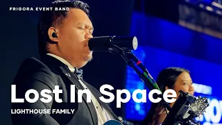 Download Lost In Space - Lighthouse Family | Frigora Event Band MP3