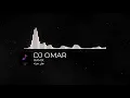 ريمكس | نبيل الاديب - عطر هديته |DJ OMAR 2021
