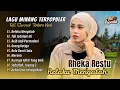 Lagu RHEKA RESTU - RELAKU MENGALAH, ORANG KETIGA | TAK SEDALAM INI || LAGU POP MELAYU TERPOPULER 2025