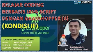 Belajar Coding Berbasis Java Script dengan Grasshopper 4 - Kondisi IF