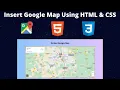 How to Insert Google Maps on Website using HTML and CSS Embed Google Location Map on Website