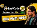 19 Leetcode 75 Blind 724 Find Pivot Index Sum Python