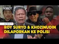 Lagu Babak Baru! Roy Suryo \u0026 Khozinudin Dilaporkan Eggi Sudjana-Damai Hari Lubis ke Polda Metro Jaya