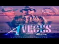 A Veces Remix- Ñejo FT Cosculluela, Randy