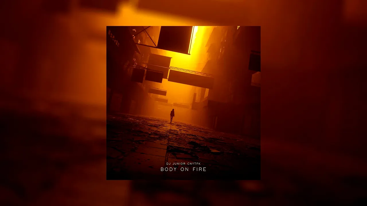 DJ Junior CNYTFK - Body on Fire (Audio)