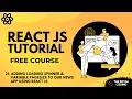 Adding Loading Spinner Variable Page Size to out News App React JS Tutorial for Beginners