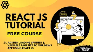 Adding Loading Spinner Variable Page Size to out News App React JS Tutorial for Beginners