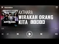 Download Lagu Axthara - Wirakah Orang Kita [Lirik]