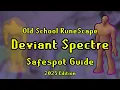 Deviant Spectre Safespot Guide 2025 OSRS