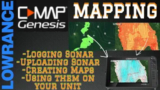 Lowrance CMAP Genesis - Logging Sonar Uploading Creating Maps Viewing Maps Step by Step Full Vid