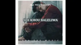 asa tee ndi khou baleliwa official audio feat lebzay