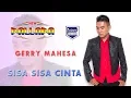 Download Lagu Gerry Mahesa - Sisa Sisa Cinta - New Pallapa ( Official Music Video )