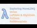 MoreLINQ 23 - LeftJoin RightJoin FullJoin FullGroupJoin Union