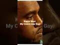 Lagu Kanye West my cousin was Gay