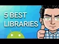 Top 5 Best Android Libraries 2018