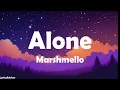 Download Lagu Marshmello - Alone (Lyrics)